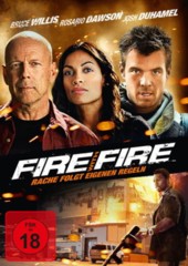 Fire With Fire - Rache folgt eigenen Regeln