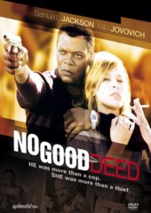 No Good Deed